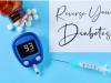 What Is Reverse Diabetes? How To Cure It Naturally?