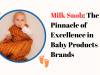 Milk Snob: The Pinnacle of Excellence in Baby Products Brands