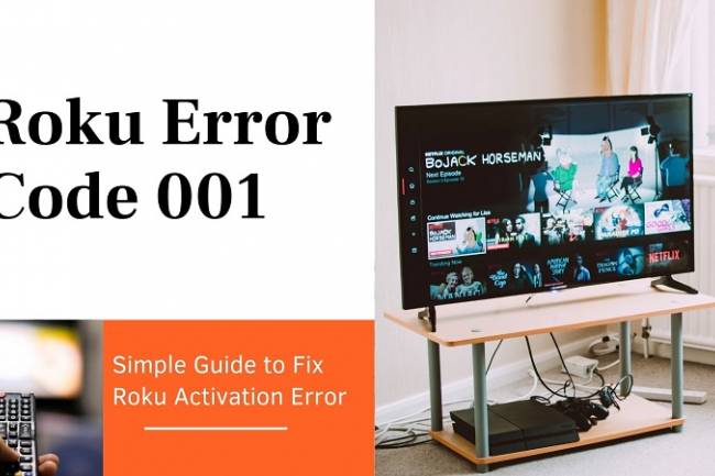 How To Fix the Roku Activation Error Code 001