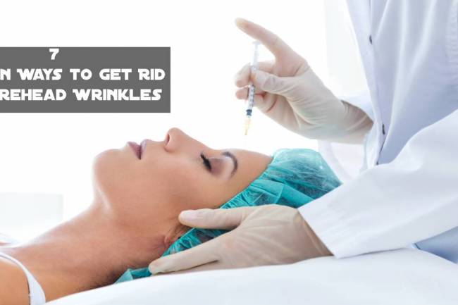 7 Proven Ways to Get Rid of Forehead Wrinkles