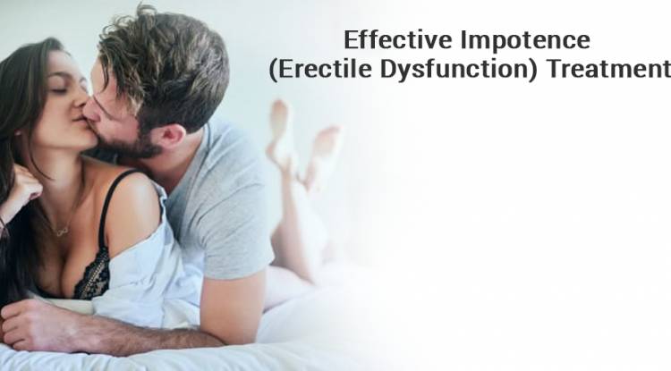 Effective Impotence ( Erectile Dysfunction) Treatment