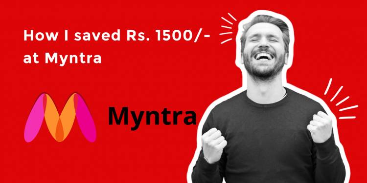 How I saved Rs. 1500/- at Myntra - Authorbench