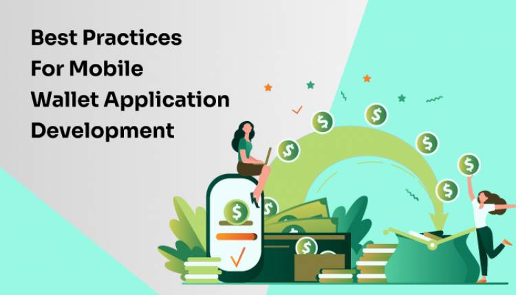 Best Practices For Mobile Wallet Application Development